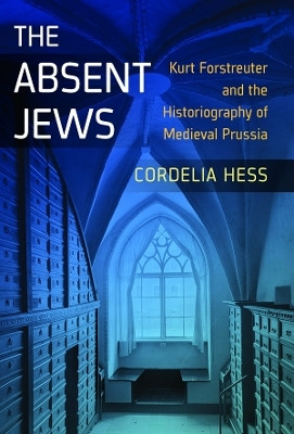 The Absent Jews(English, Electronic book text, Hess Cordelia)