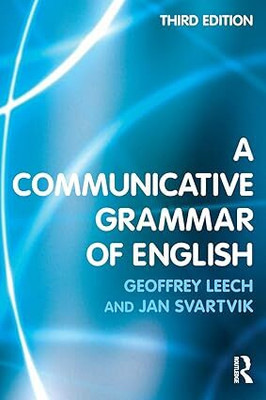 A Communicative Grammar Of English: A Communicative Grammar (Pearson Longman)(Paperback, Geoffrey Leech)