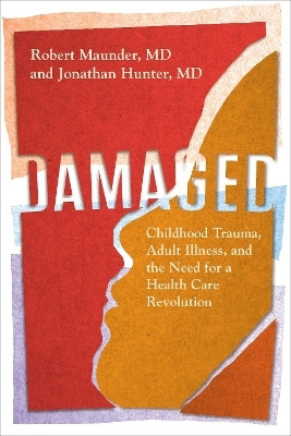 Damaged(English, Electronic book text, Maunder, MD Robert)