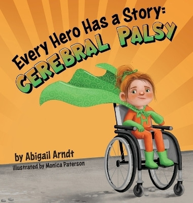 Every Hero Has a Story(English, Hardcover, Arndt Abigail G)