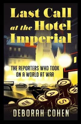 Last Call at the Hotel Imperial(English, Paperback, Cohen Deborah)