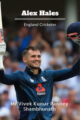 Alex Hales(English, Paperback, Pandey Vivek Kumar MR)