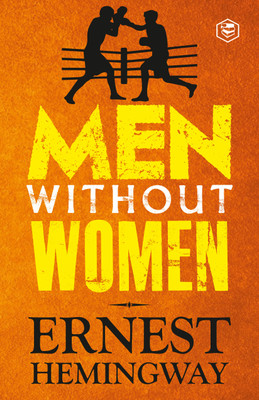 Men Without Women(English, Hardcover, Hemingway Ernest)