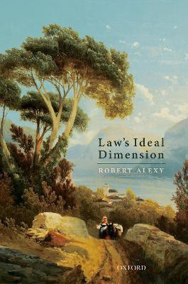 Law's Ideal Dimension(English, Hardcover, Alexy Robert)