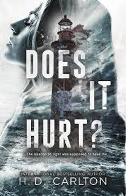 DOES IT HURT(Paperback, H D CARLTON)
