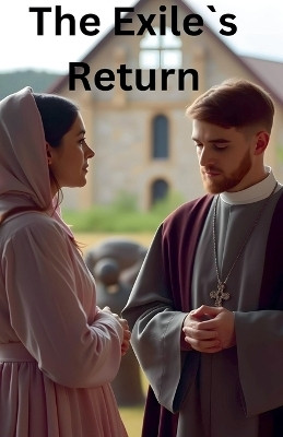 The Exile`s Return(English, Paperback, Fire Luna Dream-)