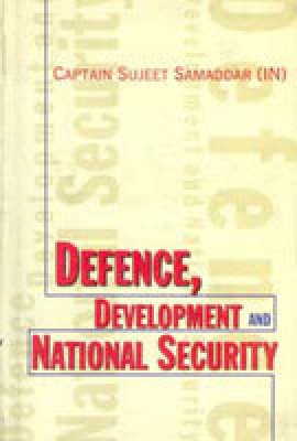 Defence Development and National Security(Paperback, Captain Sujeet Samaddar)