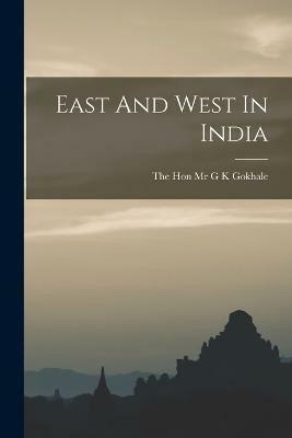 East And West In India(English, Paperback, unknown)