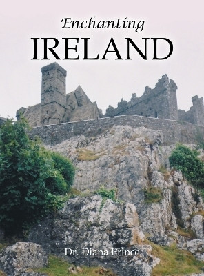 Enchanting Ireland(English, Hardcover, Prince Diana Dr)