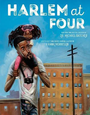 Harlem at Four(English, Hardcover, Datcher Michael)