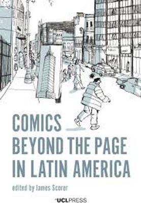 Comics Beyond the Page in Latin America(Paperback, UNKNOWN)