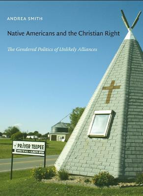 Native Americans and the Christian Right(English, Paperback, Smith Andrea)