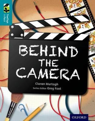 Oxford Reading Tree TreeTops inFact: Level 9: Behind the Camera(English, Paperback, Murtagh Ciaran)