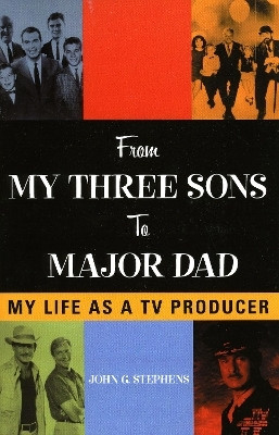 From My Three Sons to Major Dad(English, Paperback, Stephens John G.)
