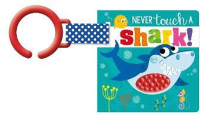 Never Touch a Shark! Buggy Book(English, Hardcover, Fewery Alice)