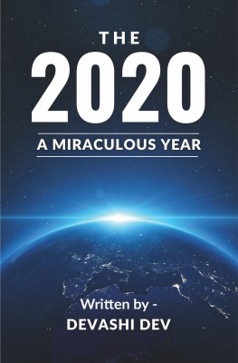 The 2020: A Miraculous Year(Paperback, Devashi Dev)