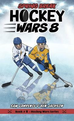 Hockey Wars 8(English, Hardcover, Lawrence Sam)
