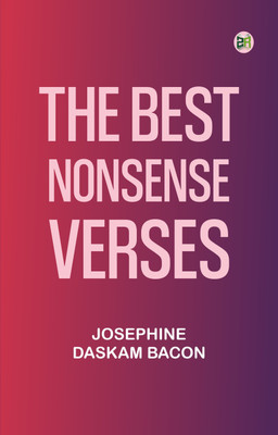 The Best Nonsense Verses(Paperback, Josephine Daskam Bacon)