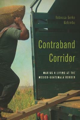 Contraband Corridor(English, Electronic book text, Galemba Rebecca Berke)
