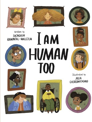 I Am Human Too(English, Hardcover, Ramontal-Malcolm Shondeen)