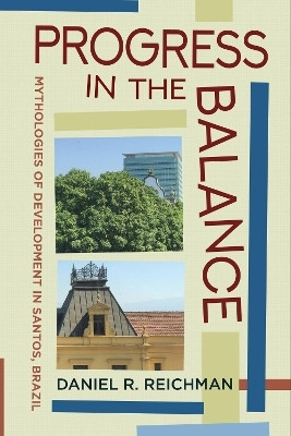 Progress in the Balance(English, Paperback, Reichman Daniel R.)