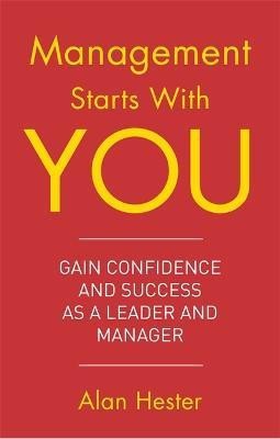 Management Starts With You(English, Paperback, Hester Alan)