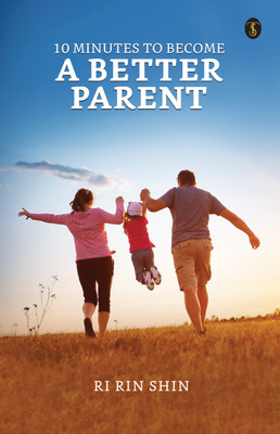 10 Minutes To Become A Better Parent(English, Paperback, Ansari Musfira)