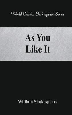 As You Like It(English, Paperback, Shakespeare William)