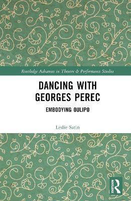 Dancing with Georges Perec(English, Hardcover, Satin Leslie)