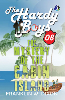 The Mystery of Cabin Island: 8 (Hardy Boys) - (Deluxe Hardbound Edition)(Hardcover, Franklin W. Dixon)