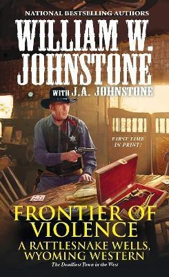 Frontier of Violence(English, Paperback, Johnstone William W.)