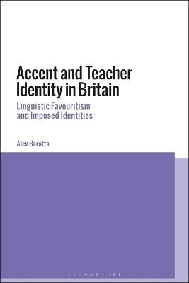 Accent and Teacher Identity in Britain(English, Electronic book text, Baratta Alex)