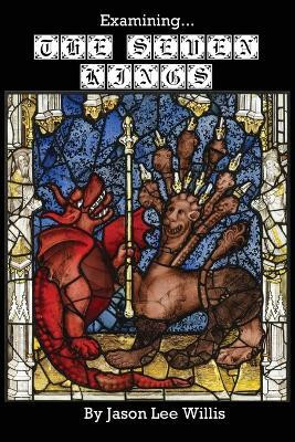 Examining the Seven Kings(English, Paperback, Willis Jason Lee)