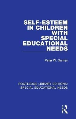 Self-Esteem in Children with Special Educational Needs(English, Paperback, Gurney Peter W.)