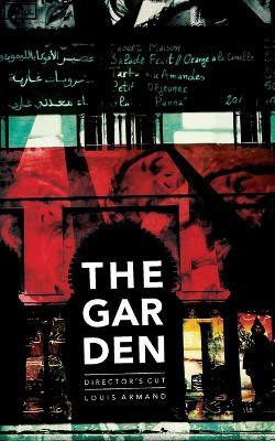 The Garden (Director's Cut)(English, Paperback, Armand Louis)