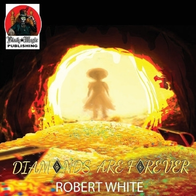 Diamonds Are Forever(English, Paperback, White Robert)