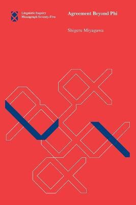 Agreement Beyond Phi(English, Paperback, Miyagawa Shigeru)