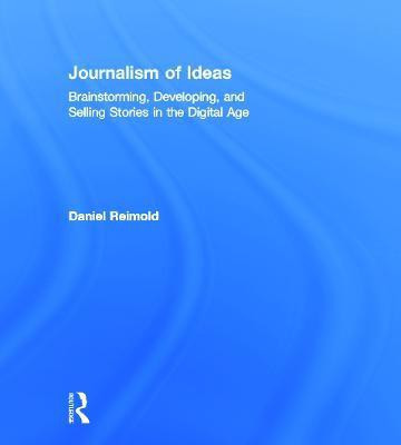 Journalism of Ideas(English, Hardcover, Reimold Daniel)