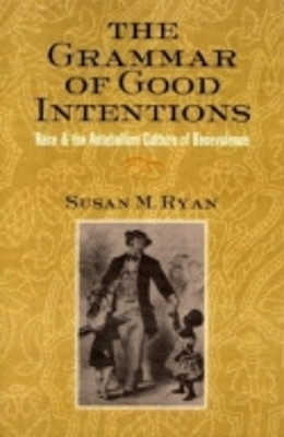 The Grammar of Good Intentions(English, Hardcover, Ryan Susan M.)