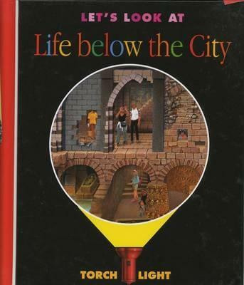 Let's Look at Life below the City(English, Hardcover, Jeuneusse Claude)