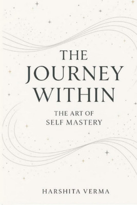 THE JOURNEY WITHIN(English, Paperback, HARSHITA VERMA)