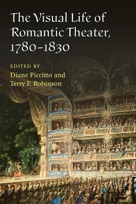 The Visual Life of Romantic Theater, 1780-1830(English, Hardcover, unknown)