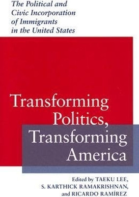 Transforming Politics, Transforming America(English, Hardcover, unknown)