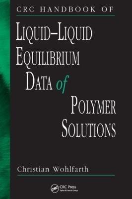 CRC Handbook of Liquid-Liquid Equilibrium Data of Polymer Solutions(English, Hardcover, Wohlfarth Christian)