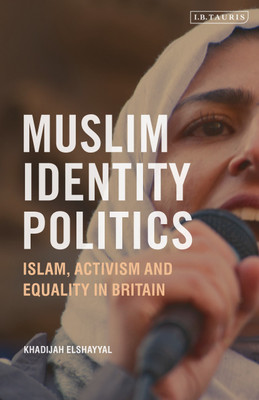 Muslim Identity Politics(English, Paperback, Elshayyal Khadijah)