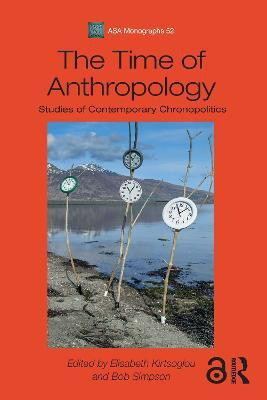 The Time of Anthropology(English, Paperback, unknown)