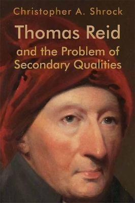Thomas Reid and the Problem of Secondary Qualities(English, Electronic book text, unknown)