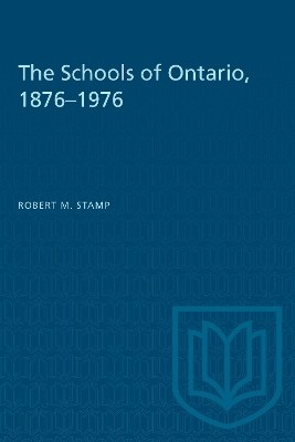 The Schools of Ontario, 1876-1976(English, Electronic book text, Stamp Robert M.)