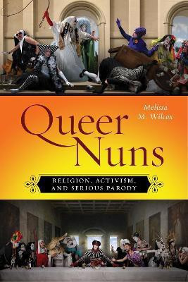 Queer Nuns(English, Electronic book text, Wilcox Melissa M.)
