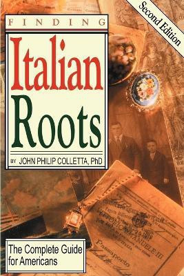Finding Italian Roots(English, Paperback, Colletta John Philip)